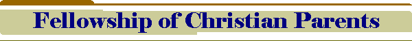 Fellowship of Christian Parents