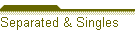 Separated & Singles